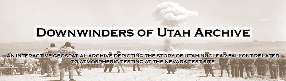 Downwinders of Utah Archive Banner Downwinders of Utah Archive Banner