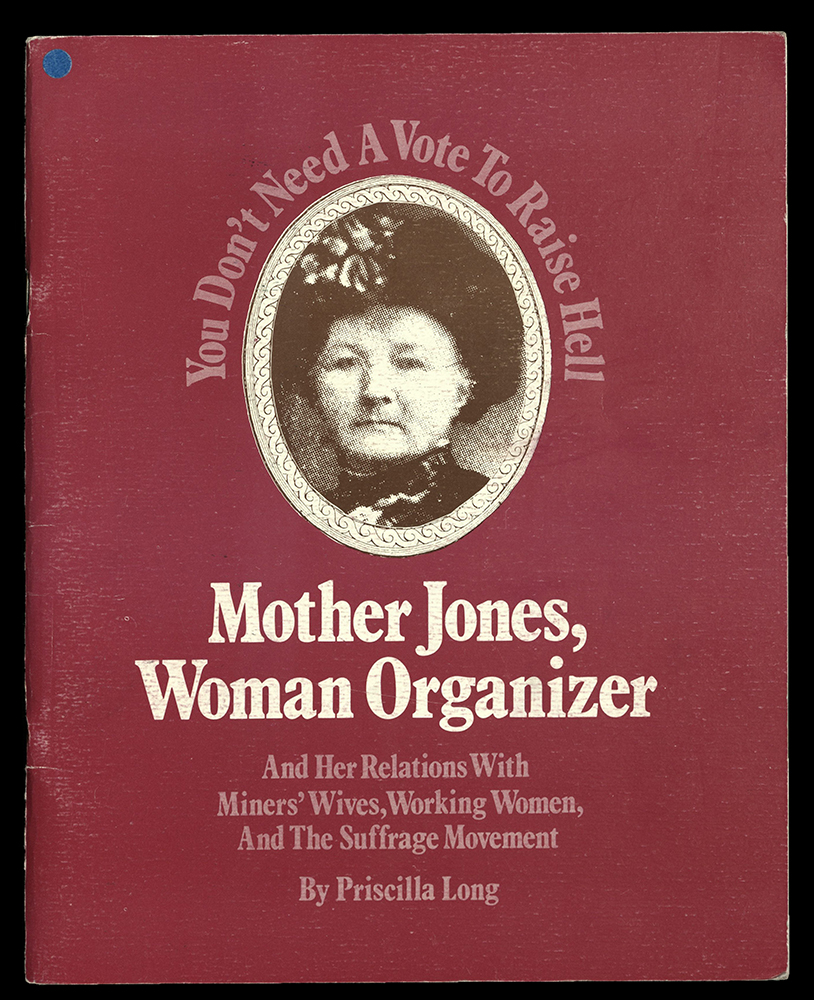 Mother Jones, a woman organizer