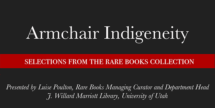 Rare Books Virtual Lecture : Armchair Indigeneity