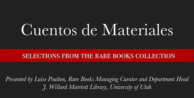 Rare Books Virtual Lecture : Cuentos de Materiales