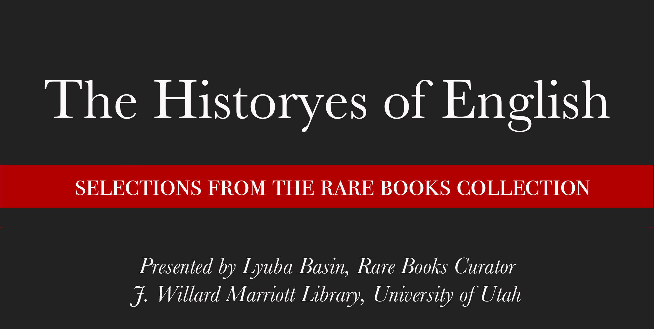 Rare Books Virtual Lecture: Historyes of English