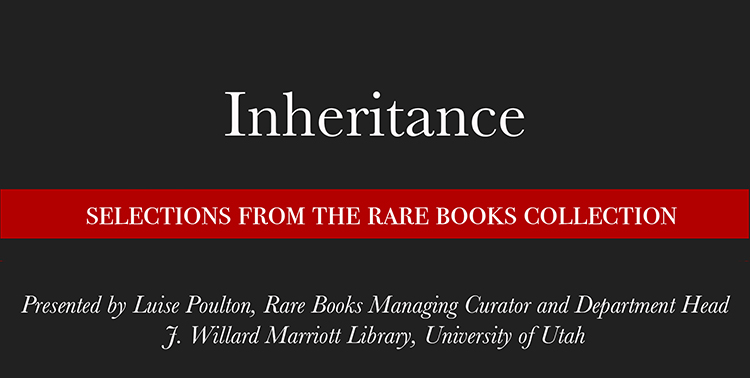 Rare Books Virtual Lecture: Inheritance