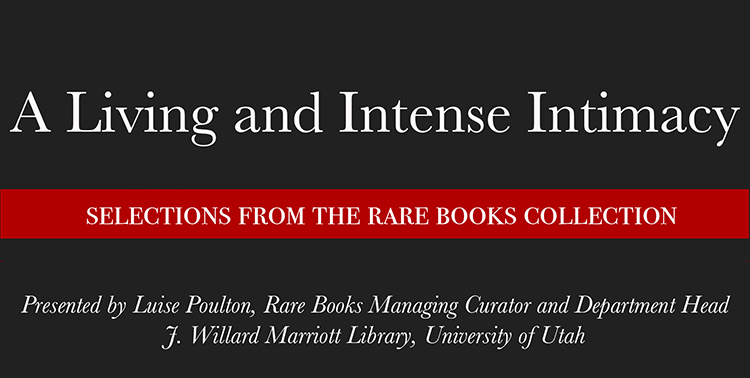Rare Books Virtual Lecture: A Living and Intense Intimacy