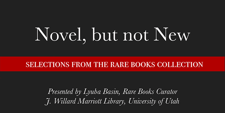 Rare Books Virtual Lecture: Novel, but not new