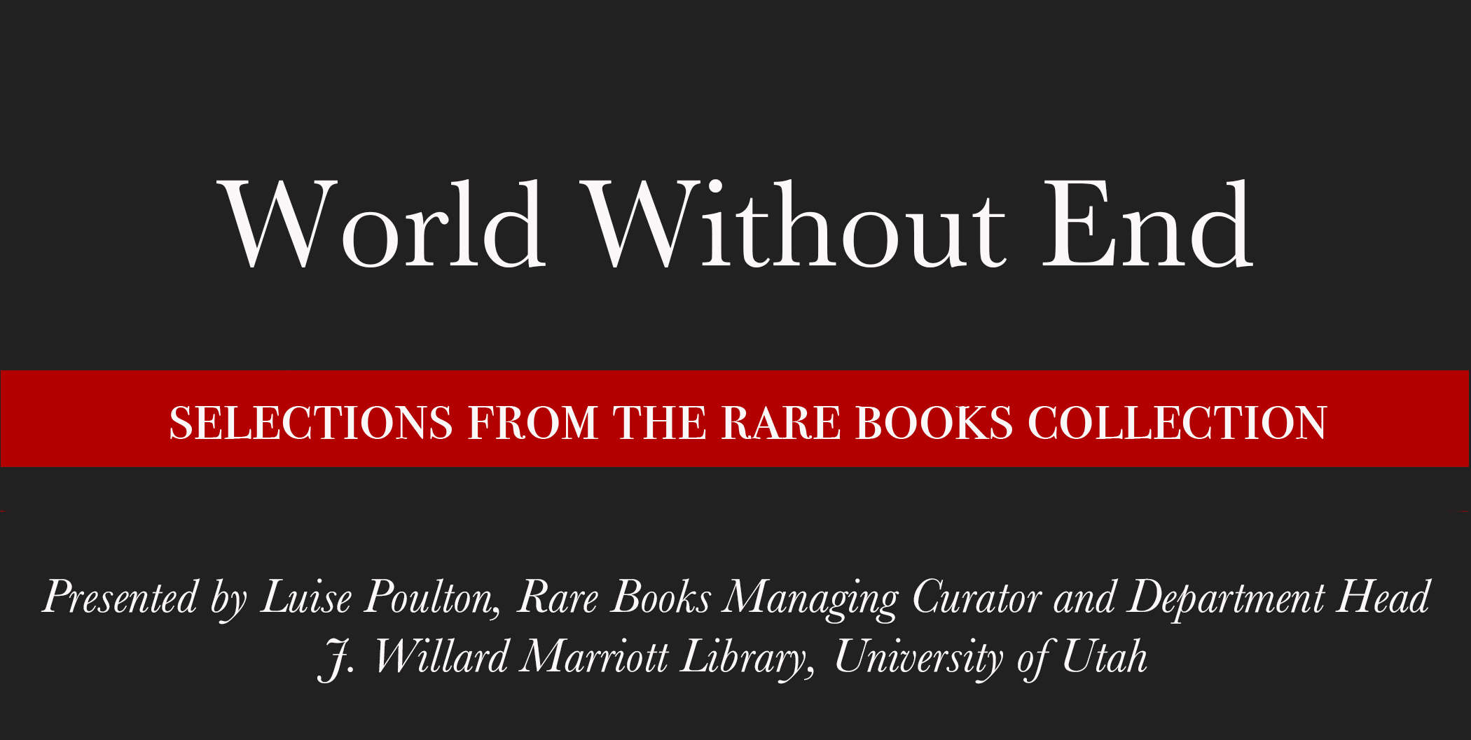 Rare Books Virtual Lecture: World Without End