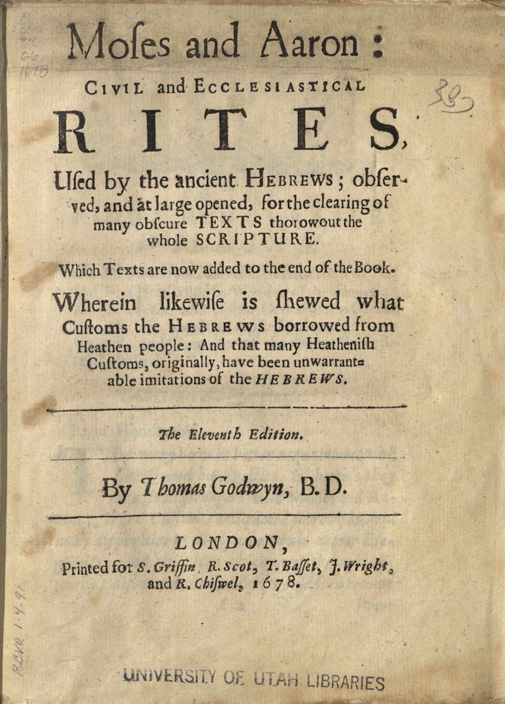 Godwin, Moses and Aaron: civil and ecclesiastical rites…, 1678