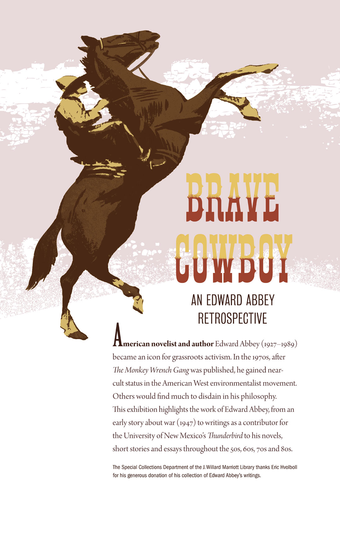 Brave Cowboy, 2012