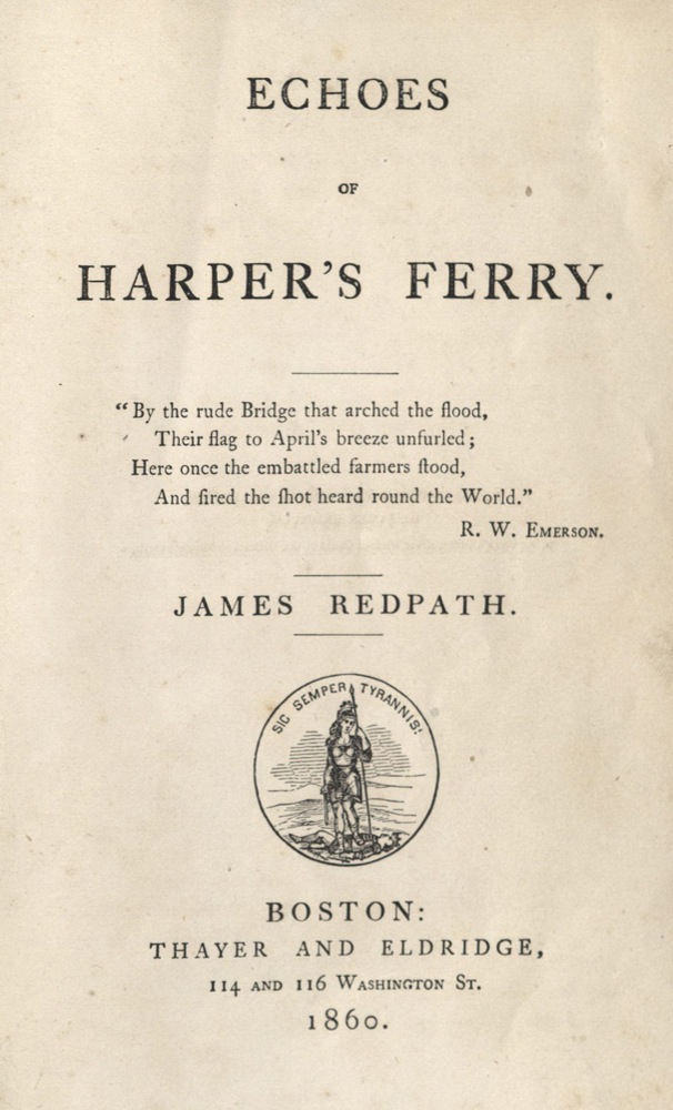 James Redpath, Echoes of Herper’s Ferry…, 1860