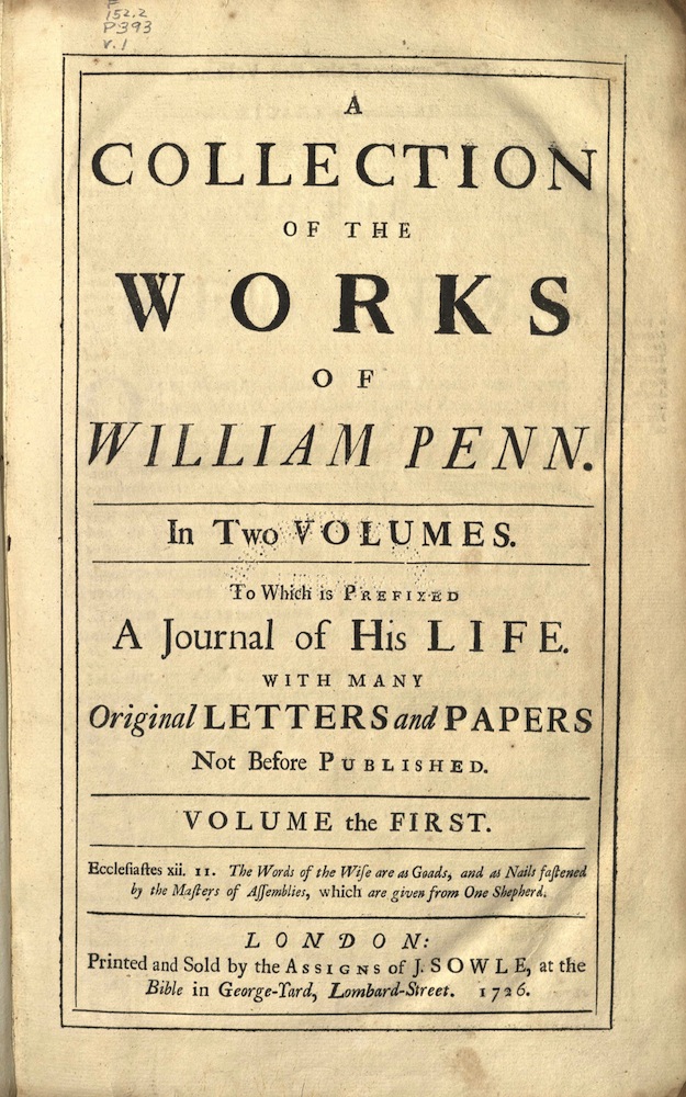 Penn, A collection of the works of William Penn, 1726