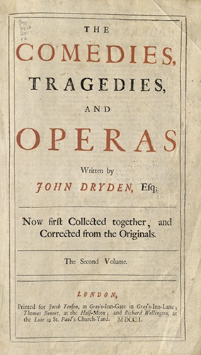 Dryden, The Comedies, Tragedies, and Operas..., 1701