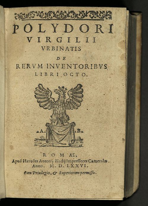 POLYDORI VIRGILII VRBINATIS DE RERVM INVENTORIBVS…